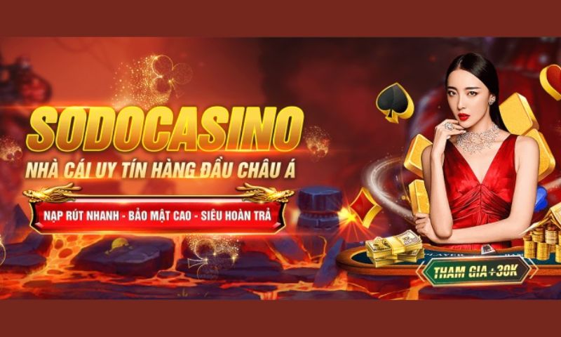 Nhà cái Sodo được đánh giá sòng bạc trực tuyến ưu việt với nhiều ưu điểm